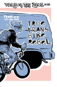 Cover of True Trans Bike Rebel, which features a genderfluid cat riding a bicycle in front of a van that has the title of the zine and various positive messages spray-painted onto it.